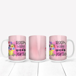 Taza De Café Floral inspiradora "Bloom Donde Te Plantan"