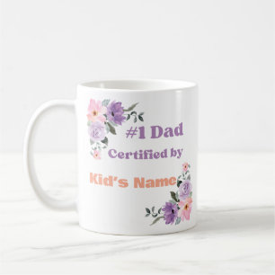 Taza De Café Floral personalizado "#1 Papá certificado por el n