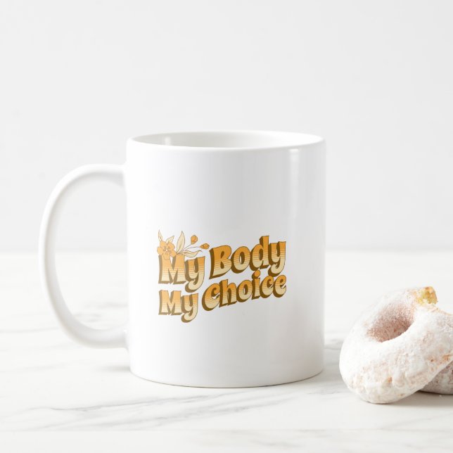 Taza De Café Floral Retro mi cuerpo mi elección Derechos de la  (Con donut)
