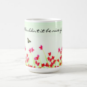Taza De Café Floral roja - ¿No estaría bien si...?