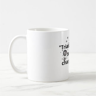 Taza De Café Florecer a través de pruebas: fuerza desde las gri
