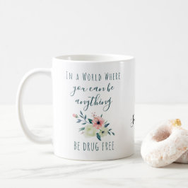 Taza De Café Flores de Bonito de eslóganes antidrogas personali