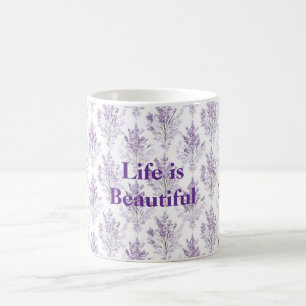 Taza De Café Flores de lavanda La vida es hermosa