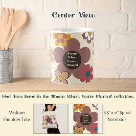 Taza De Café Flores retro "florecen donde te plantan"