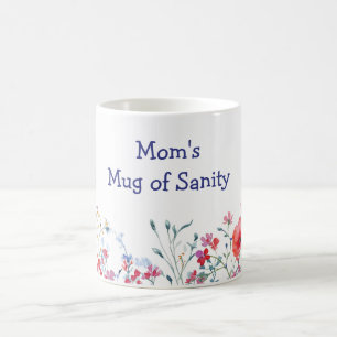 Taza De Café Flores Silvestres Día de la Madre Cordura de Mamá