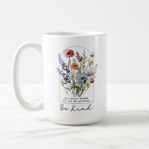 Taza De Café Flores Silvestres Vintage con Cita - Sé Amable