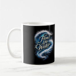 Taza De Café Flow Like Water