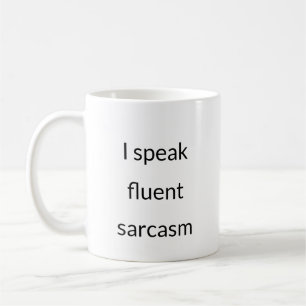 Taza De Café Fluidez en sarcasmo - Audaz Mug Personalidad