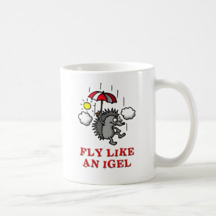 Taza De Café fly like a igel
