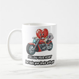 Taza De Café Follow your heart take your brain