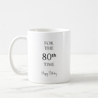 Taza De Café For the 80th Time Happy Birthday Minimalist
