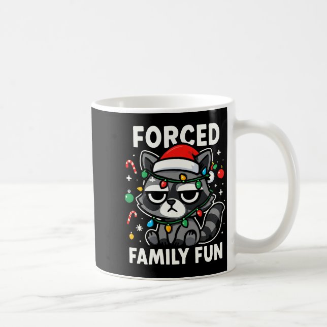Taza De Café Forced Family Fun – Funny Sarcastic Raccoon Xmas C (Derecha)