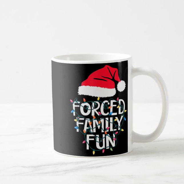 Taza De Café Forced Family Fun Sarcastic Christmas Funny Men Wo (Derecha)
