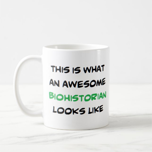 Taza De Café formidable biohistoriador (Izquierda)