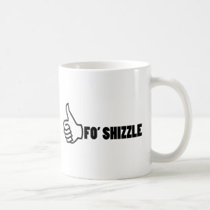 Taza De Café Fo'Shizzle Thomb para arriba