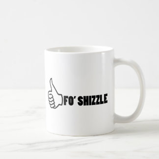Taza De Café Fo'Shizzle Thomb para arriba