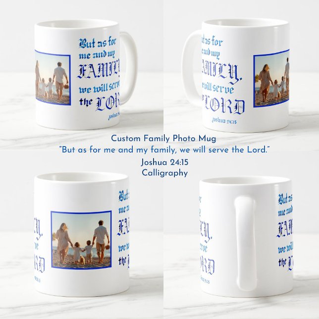 Taza De Café Foto de la familia cristiana contra la Biblia (Family Photo Mug with Bible Verse Joshua 24 15)