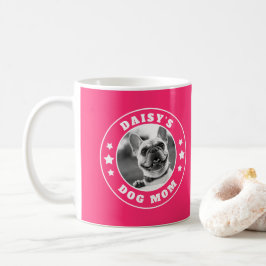 Taza De Café Foto y nombre personalizados de Perro Mom