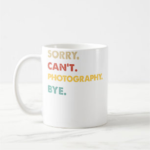 Taza De Café Fotografía Retro Divertida Lo Siento No Puedo Foto