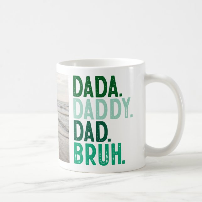 Taza De Café FOTOGRAFÍA Verde DADA DADDY DAD BRUH DÍA DEL PADRE (Derecha)