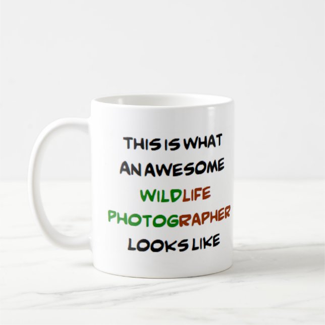 Taza De Café fotógrafo de vida salvaje, increíble (Izquierda)