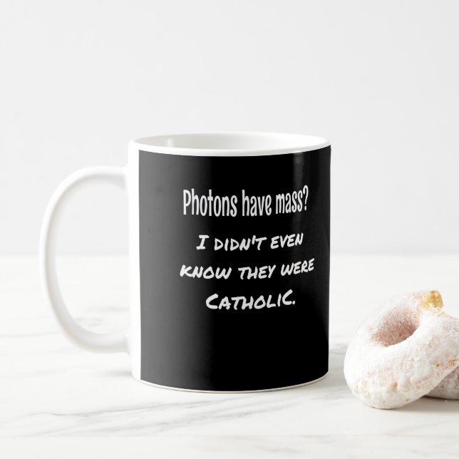 Taza De Café Fotones tienen ciencia divertida de Chiste sarcást (Con donut)