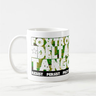 Taza De Café FOXTROT DELTA TANGO - Resistir, Persistir, Prevale