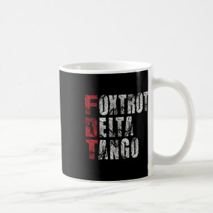 Taza De Café Foxtrots Delta Tangos Funny Foxtrots Delta Tangos