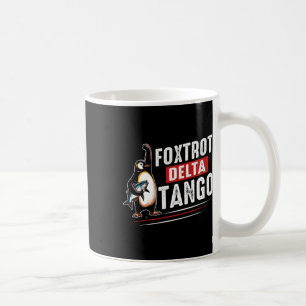 Taza De Café Foxtrots deltas tangos pingüinos contra Trump