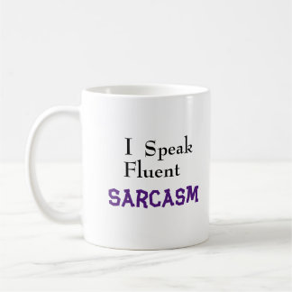 Taza De Café Frase graciosa "Hablo con fluidez sarcasmo"