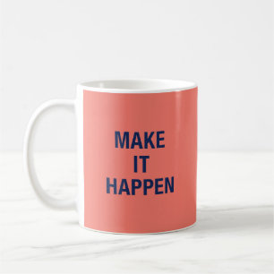 Taza De Café Frase motivacional para hacerlo realidad