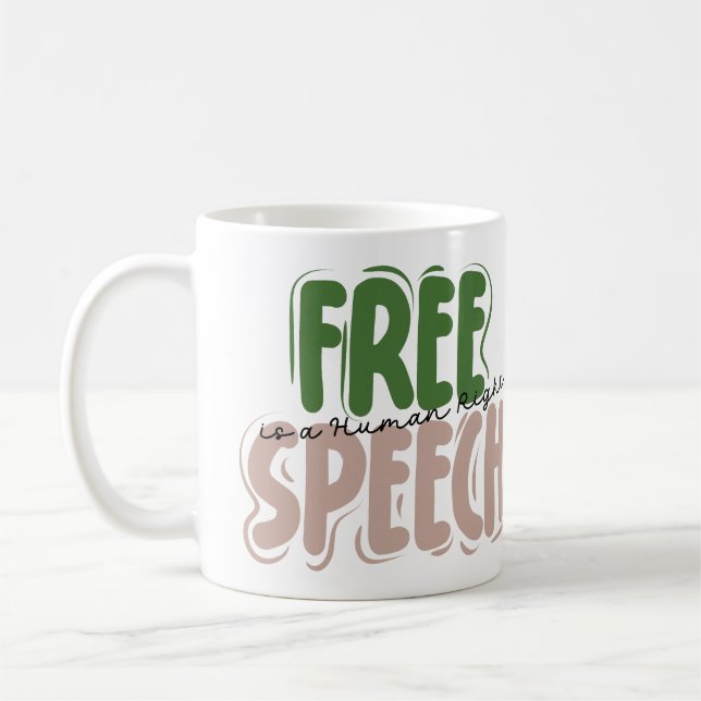 Taza De Café Free Speech Is a Human Right (Izquierda)
