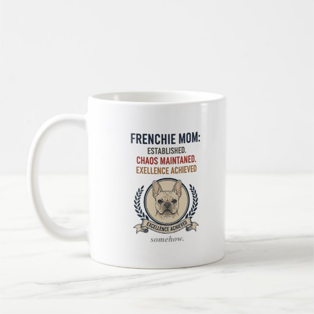 Taza De Café Frenchie Mamá Estableció Caos Mantuvo Diseño (Izquierda)