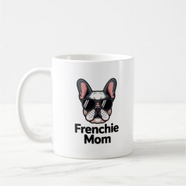Taza De Café Frenchie Mom French Bulldog Sunglasses Bold Coffee