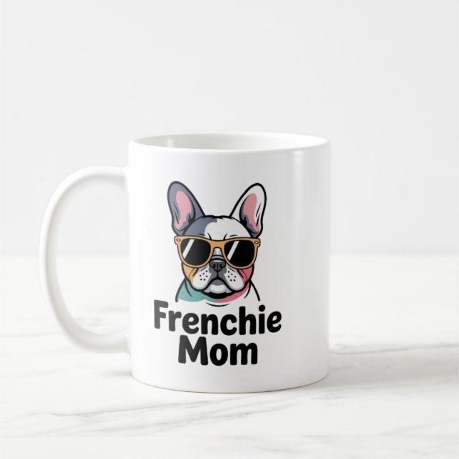 Taza De Café Frenchie Mom French Bulldog Sunglasses Funny Coffe (Izquierda)
