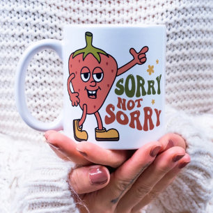 Taza De Café Fresa sarcástica: Lo siento, no lo siento