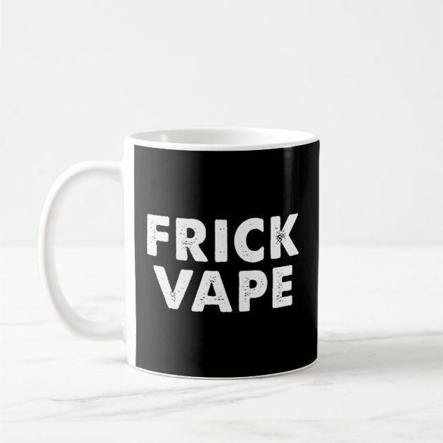 Taza De Café Frick Vape (Izquierda)