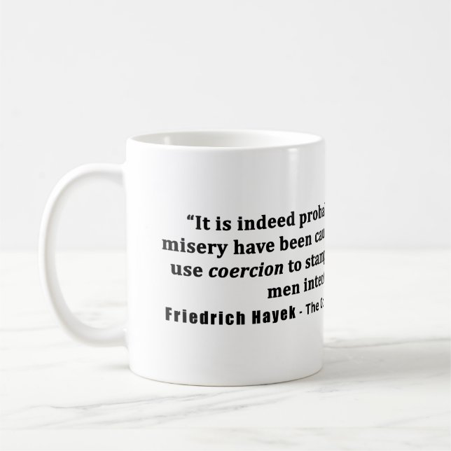 Taza De Café Friedrich Hayek Cita Más Daño Por Coerción (Izquierda)