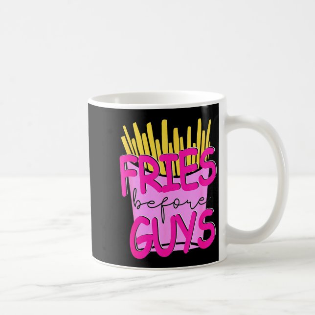 Taza De Café Fries Before Guys Teenage Girls Dating Valentines  (Derecha)