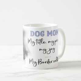 Taza De Café Frontera Collie Dog Mom