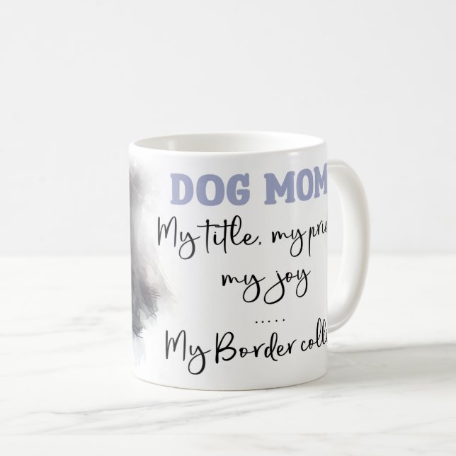 Taza De Café Frontera Collie Dog Mom (Anverso derecho)