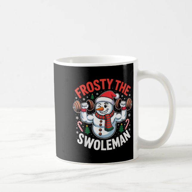 Taza De Café Frosty The Swoleman Funny Gym Swole Bro Snowman  (Derecha)