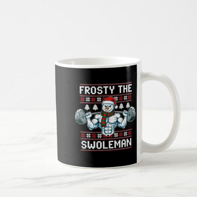 Taza De Café Frosty The Swoleman Ugly Funny Christmas Snowman W (Derecha)