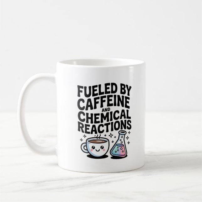 Taza De Café Fueled by Caffeine and Chemical Reactions Kawaii (Izquierda)