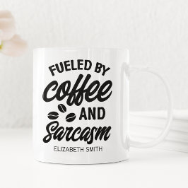Taza De Café Fueled by Coffee and Sarcasm" Gift for Caffeine 