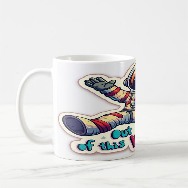 Taza De Café Fuera de este mundo - Cita de motivación cósmica (Izquierda)