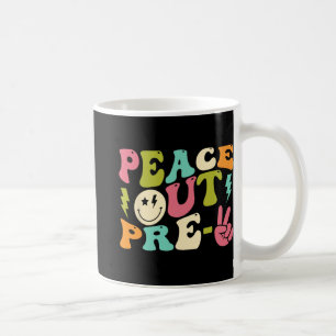 Taza De Café Fuera De La Escuela Preescolar - Graduación El Últ