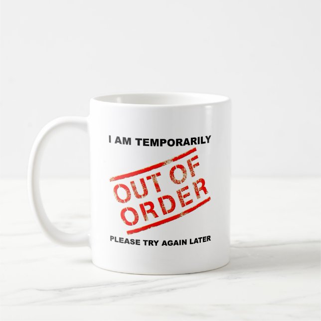 Taza De Café Fuera del orden Funny Mug (Izquierda)