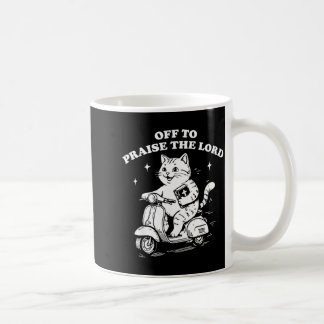 Taza De Café Fuera para alabar al Señor Gato cristiano divertid