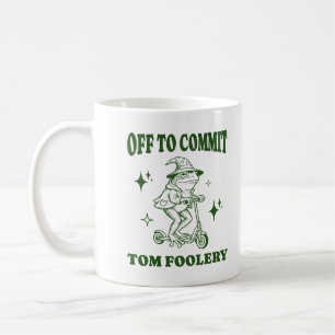 Taza De Café Fuera Para Cometer A Tom Foolery Wizard Frog Meme 